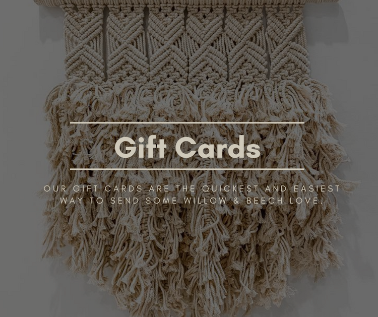 Willow & Beech E Gift Cards